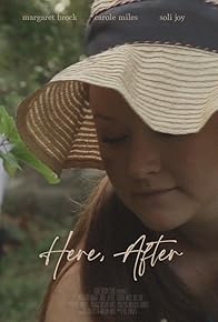 Primary photo for Here, After