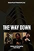Primary photo for The Way Down Primary photo for The Way Down