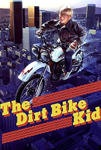 Primary photo for The Dirt Bike Kid Primary photo for The Dirt Bike Kid