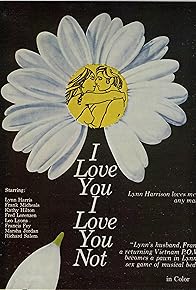 Primary photo for I Love You, I Love You Not Primary photo for I Love You, I Love You Not