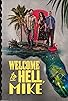 Primary photo for Welcome to Hell, Mike Primary photo for Welcome to Hell, Mike
