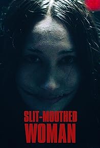 Primary photo for The Slit Mouthed Woman