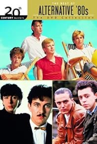 Primary photo for 20th Century Masters: The Best of Alternative '80s - The DVD Collection Primary photo for 20th Century Masters: The Best of Alternative '80s - The DVD Collection