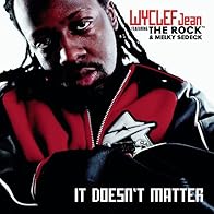 Primary photo for Wyclef Jean Feat. The Rock & Melky Sedeck: It Doesn't Matter Primary photo for Wyclef Jean Feat. The Rock & Melky Sedeck: It Doesn't Matter