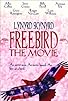 Primary photo for Freebird: The Movie Primary photo for Freebird: The Movie