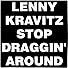 Primary photo for Lenny Kravitz: Stop Draggin' Around Primary photo for Lenny Kravitz: Stop Draggin' Around