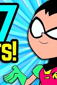 Primary photo for 107 Teen Titans Go! Facts YOU Should Know! (Tooned Up #239)
