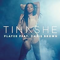 Primary photo for Tinashe feat. Chris Brown: Player