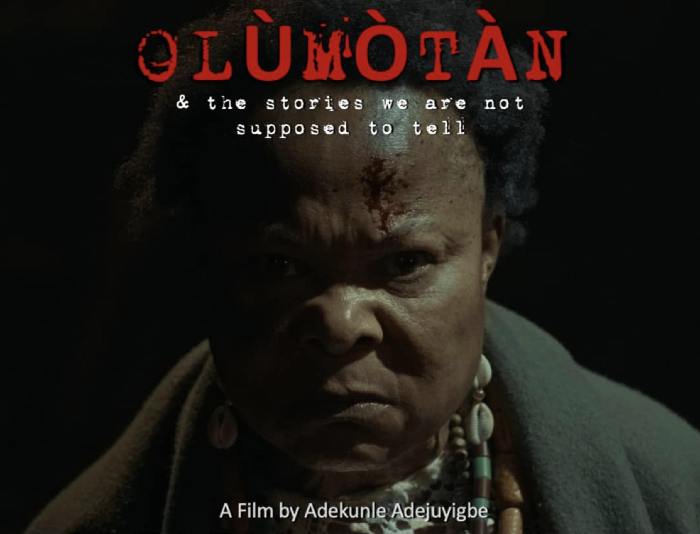 Olùmòtàn: Stories We Are Not Supposed to Tell