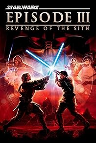 Primary photo for Star Wars: Episode III - Revenge of the Sith Primary photo for Star Wars: Episode III - Revenge of the Sith