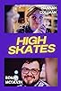 Primary photo for High Skates Primary photo for High Skates