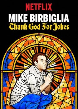 Poster of Mike Birbiglia: Thank God for Jokes