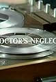 Doctor's Neglect?: Episode Three's primary photo