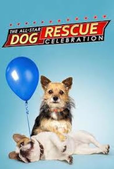 Primary photo for All-Star Dog Rescue Celebration Primary photo for All-Star Dog Rescue Celebration