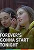 Primary photo for Forever's Gonna Start Tonight