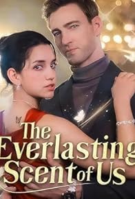 Primary photo for The Everlasting Scent of Us