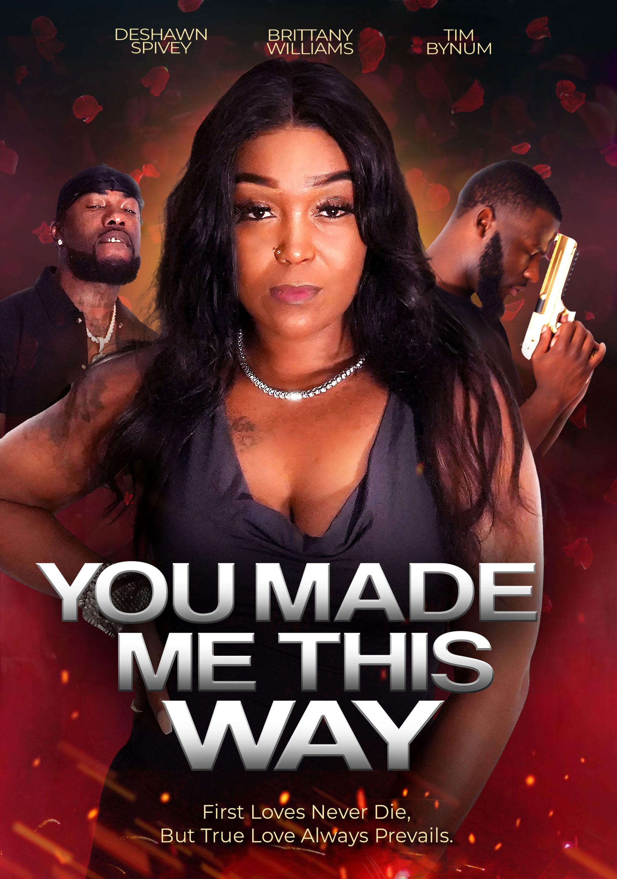 You Made Me This Way