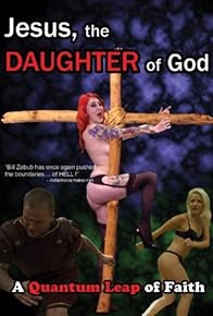 Primary photo for Jesus, the Daughter of God Primary photo for Jesus, the Daughter of God