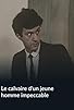 Primary photo for Le calvaire d'un jeune homme impeccable Primary photo for Le calvaire d'un jeune homme impeccable