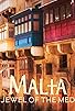 Primary photo for Malta: The Jewel of the Med