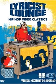 Primary photo for Lyricist Lounge: Hip Hop Video Classics Primary photo for Lyricist Lounge: Hip Hop Video Classics