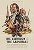 Primary photo for The Cowboy & The Samurai Primary photo for The Cowboy & The Samurai
