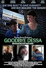Primary photo for Goodbye Dessa Primary photo for Goodbye Dessa