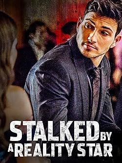 Poster of Stalked by a Reality Star