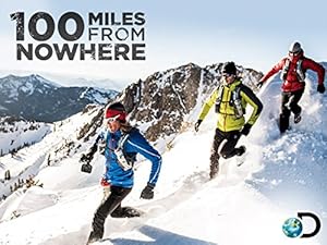 100 Miles From Nowhere Poster
