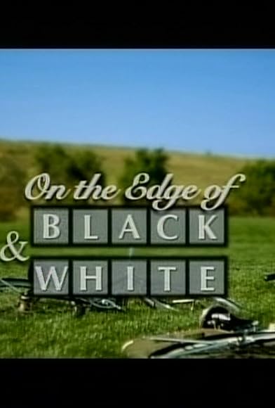 Primary photo for On the Edge of Black and White Primary photo for On the Edge of Black and White