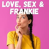 Primary photo for Love, Sex & Frankie Primary photo for Love, Sex & Frankie