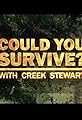 Could You Survive? with Creek Stewart's primary photo