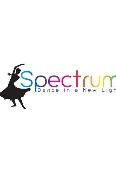 Primary photo for Spectrum: Dance in a New Light Primary photo for Spectrum: Dance in a New Light