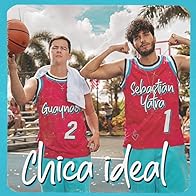 Primary photo for Sebastián Yatra & Guaynaa: Chica Ideal