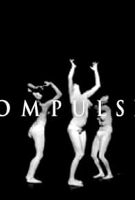 Primary photo for Compulsion Primary photo for Compulsion