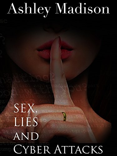 Poster of Ashley Madison: Sex, Lies & Cyber Attacks
