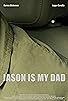 Primary photo for Jason Is My Dad Primary photo for Jason Is My Dad