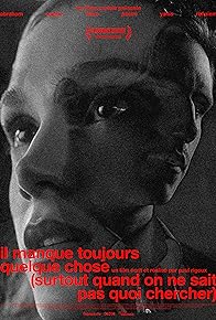Primary photo for Il manque toujours quelque chose (surtout quand on ne sait pas quoi chercher)