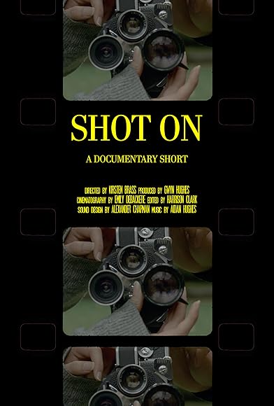 Primary photo for Shot On Primary photo for Shot On
