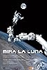 Primary photo for Mira la luna Primary photo for Mira la luna