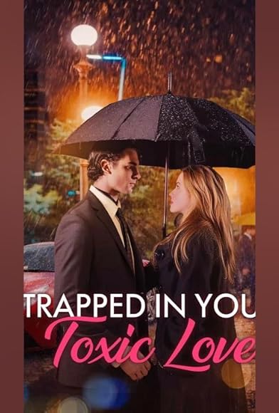 Primary photo for Trapped Into Your Toxic Love Primary photo for Trapped Into Your Toxic Love