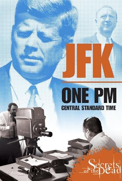 Primary photo for JFK: One PM Central Standard Time Primary photo for JFK: One PM Central Standard Time
