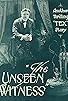 Primary photo for The Unseen Witness Primary photo for The Unseen Witness