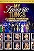 Primary photo for My Favourite Things: The Rodgers & Hammerstein 80th Anniversary Concert Primary photo for My Favourite Things: The Rodgers & Hammerstein 80th Anniversary Concert