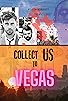 Primary photo for Collect Us to Vegas