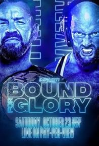 Primary photo for Impact Wrestling: Bound for Glory Primary photo for Impact Wrestling: Bound for Glory
