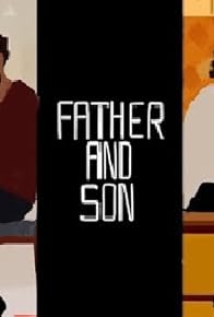 Primary photo for Father and Son