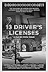 Primary photo for 13 Driver's Licenses Primary photo for 13 Driver's Licenses