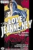 Primary photo for The Love of Jeanne Ney Primary photo for The Love of Jeanne Ney