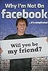 Primary photo for Why I'm Not on Facebook